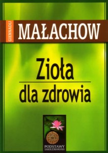Zioła dla zdrowia MAŁACHOW